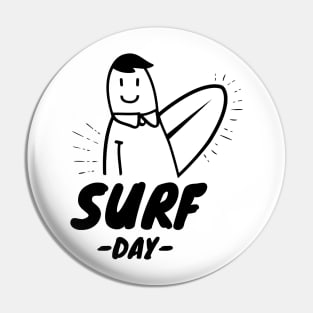 SURF DAY Pin