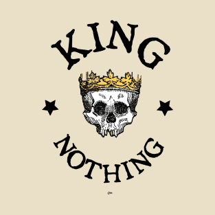 King Nothing T-Shirt