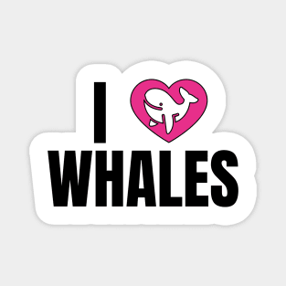 I love whales Magnet