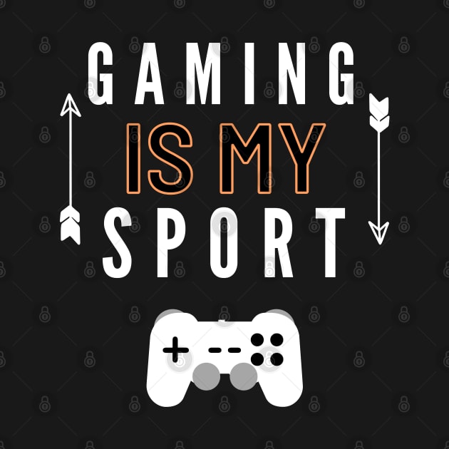 Gaming Is My Sport Cool gamer tee by Gamers World Store