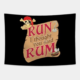 'Run I Thought You Said Rum' Awesome Pirate Gift Tapestry