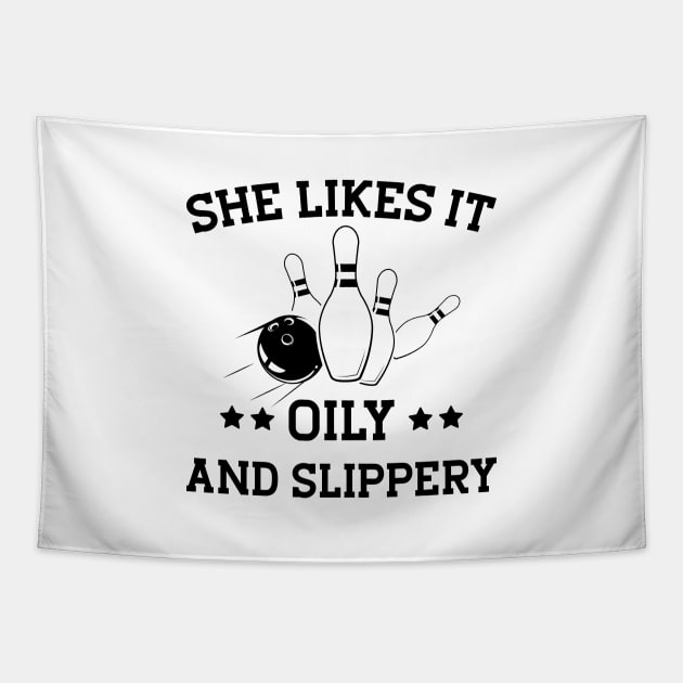 Bowling Girl - She likes it oily and slippery Tapestry by KC Happy Shop