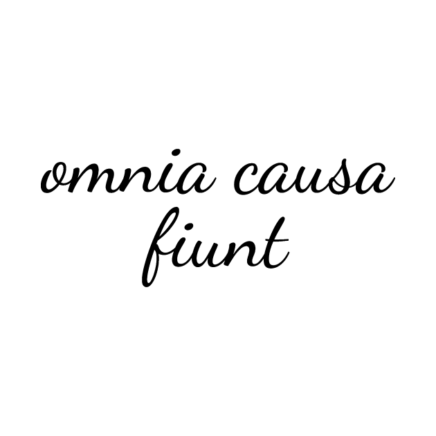 Omnia Cause Funt - Latin Quote Designer Shirt by Qwerdenker Music Merch