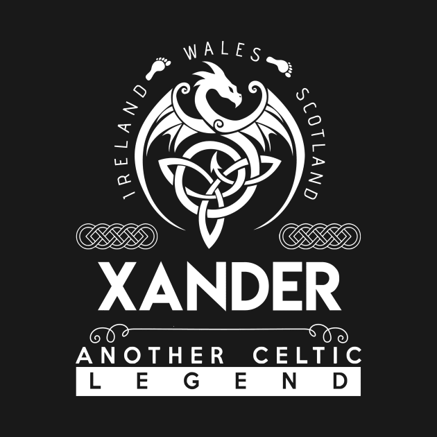 Xander Name T Shirt - Another Celtic Legend Xander Dragon Gift Item by harpermargy8920