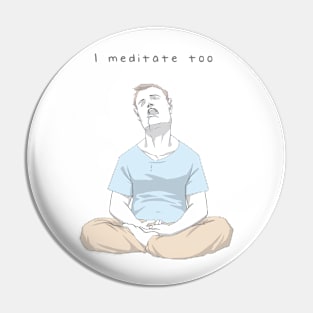 Men Meditate Too | Gandhara Pin