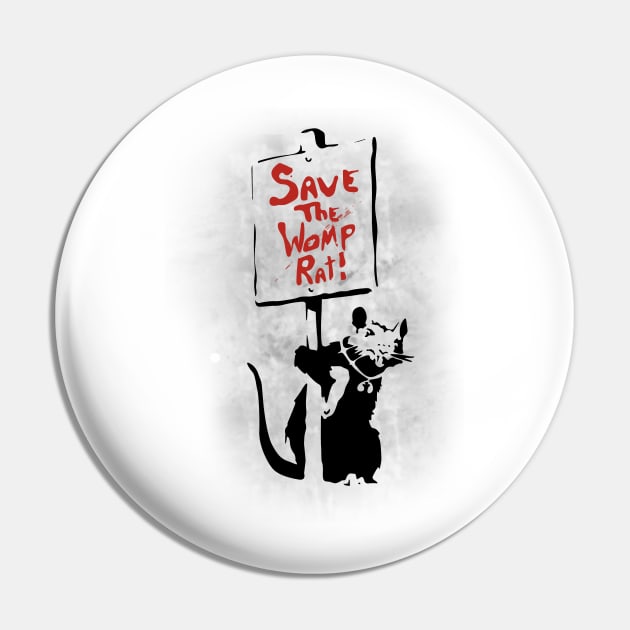 Save the Womp Rat Pin by Piercek25