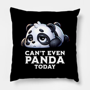 Tired Mood 🐼 Can't Even Panda Today Pillow