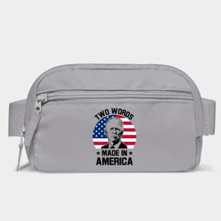 Joe Biden Says Two Words Made In America USA American Flag Funny Biden 2 Words Quote Bag