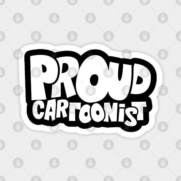 Cartoons Cartoon Cartoonist Comic Hobby Magnet by dr3shirts