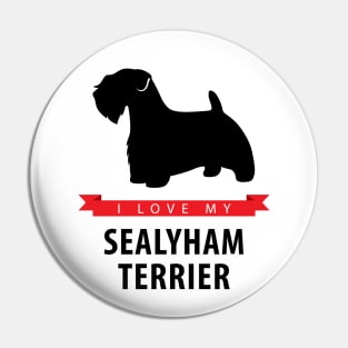 I Love My Sealyham Terrier Pin