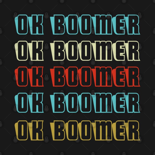 Ok Boomer Vintage Text Meme by MasliankaStepan