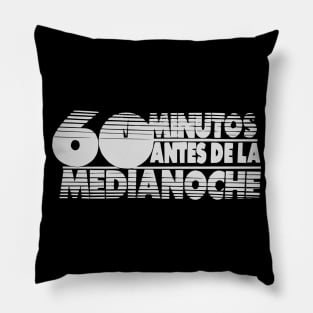 60 Minutes to Midnight Pillow