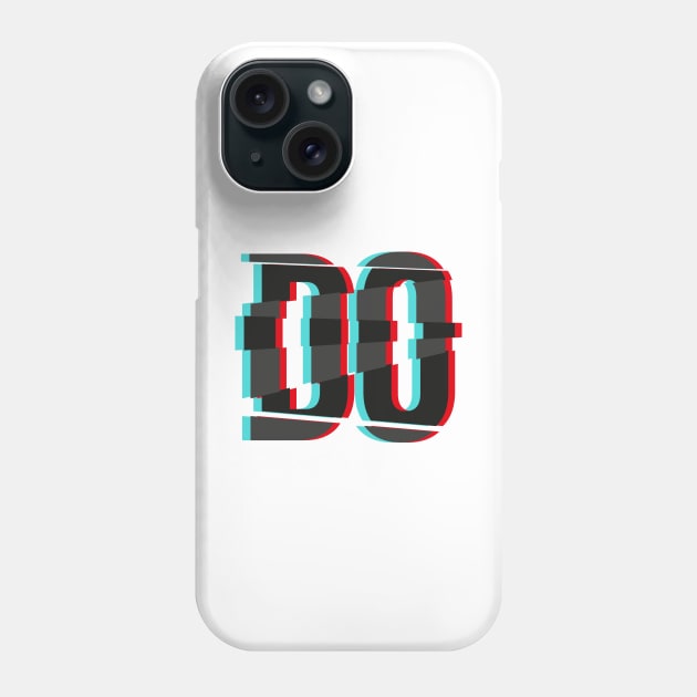 DO Phone Case by Rolling Reality