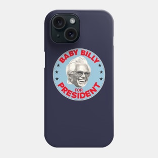 Baby Billy For President Phone Case