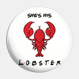 She's His Lobster Pin