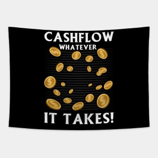 Cashflow Whatever It Takes! Tapestry