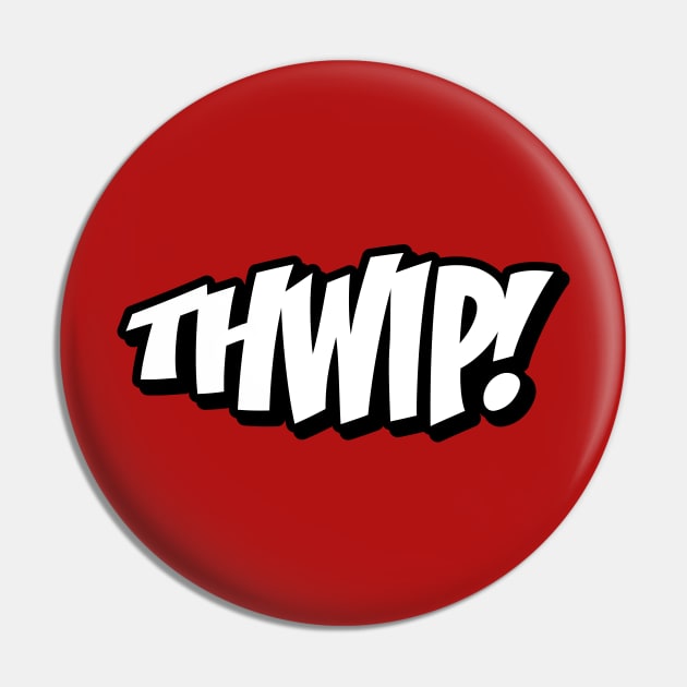 Comic Sounds - THWIP! Pin by Artboy
