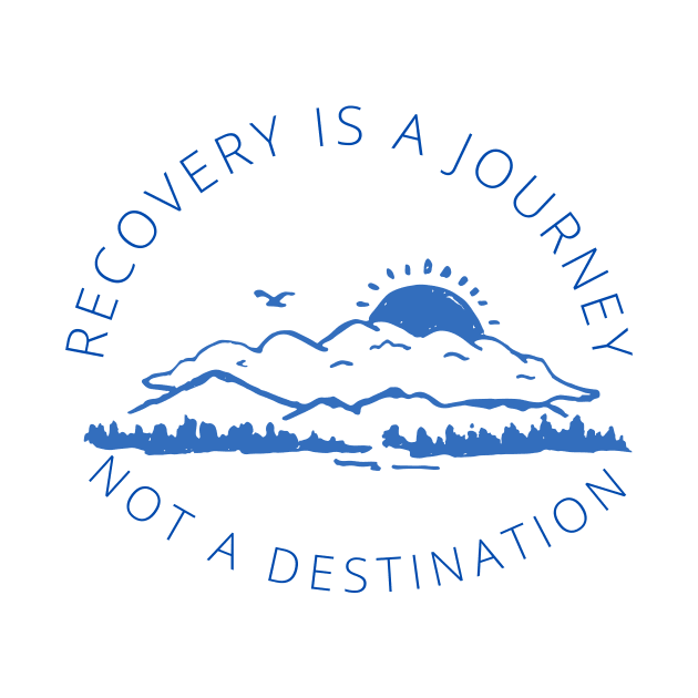Recovery is a Journey not a destination in blue by Gifts of Recovery