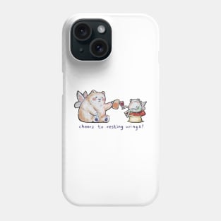 Cheers to resting wings Phone Case