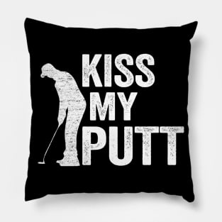 Kiss My Putt Funny Golfing Pillow