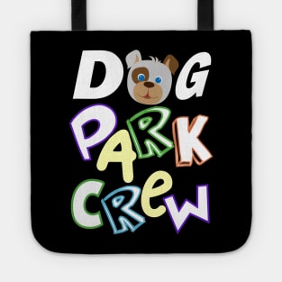 Dog Park Crew Tote