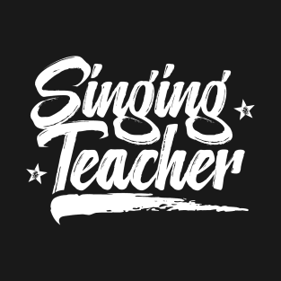 Coach Singer Vocal Singing Teacher Sing Class T-Shirt