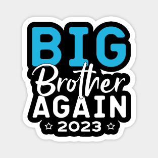 Big Brother Again 2023, Big Brother 2023 Magnet