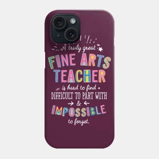 A truly Great Fine Arts Teacher Gift - Impossible to forget Phone Case