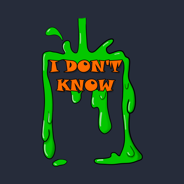 I Don't Know Nick Slime by Smagnaferous