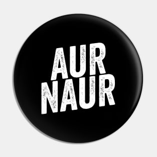 AUR NAUR Shirt, Funny Australian Meme Pin