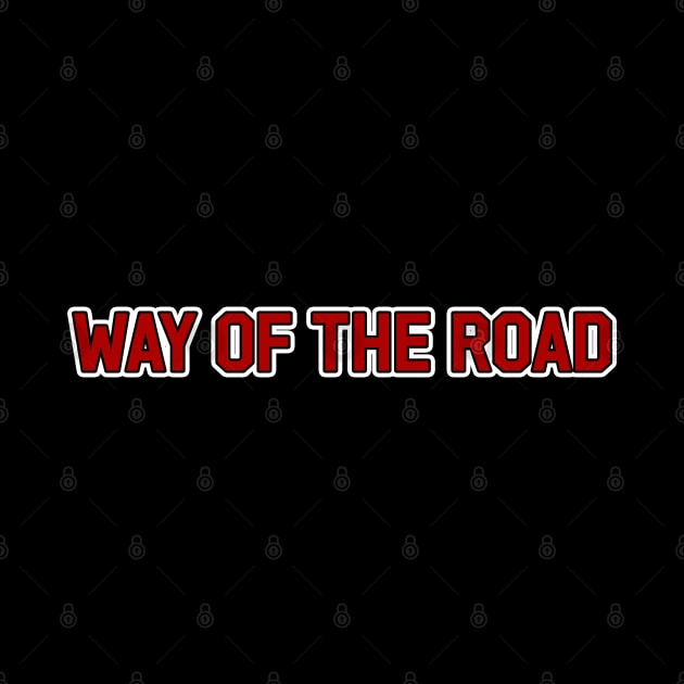 Way of the Road by Way of the Road