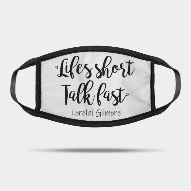 Talk Fast Please Gilmore Girls Mask Teepublic