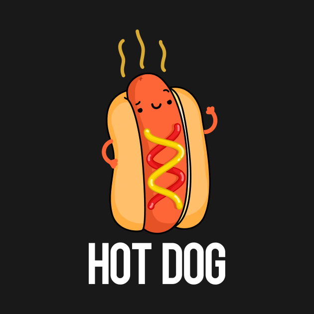 Hot Dog Funny Food Puns by punnybone