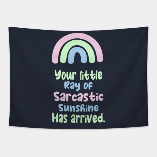 ray of sarcastic sunshine Tapestry