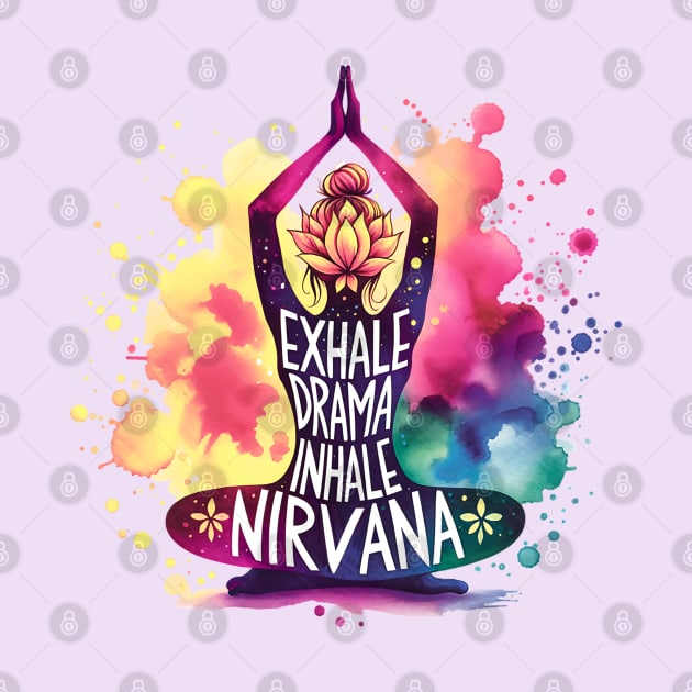 Lotus Yoga pose - Exhale Drama, Inhale Nirvana by O.M.Art&Yoga