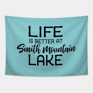 Life is Better at Smith Mountain Lake Tapestry