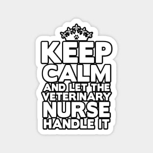 Keep Calm Veterinary Nurse Magnet