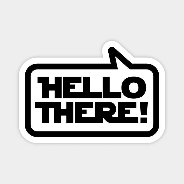 Hello There (Light) Magnet by jepegdesign