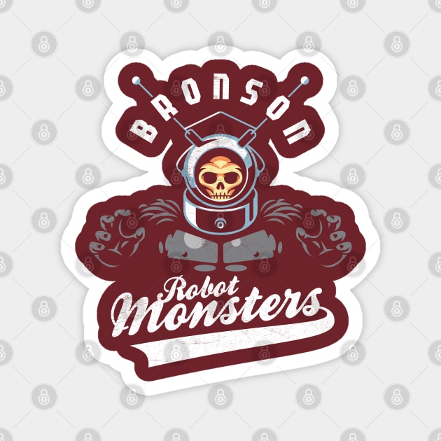 Robot Monster (Bronson) Magnet by Dark Corners