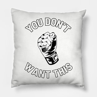 You don’t want this Pillow