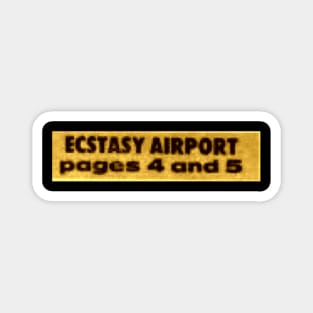 Ecstasy Airport Magnet