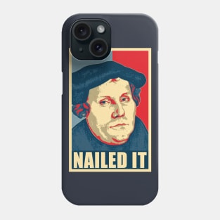 Martin Luther Nailed It Poster Pop Art Phone Case