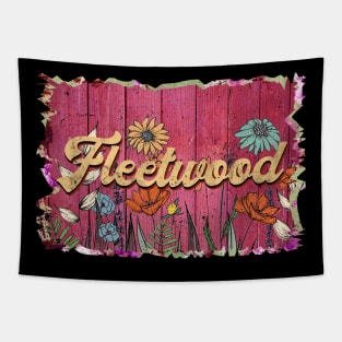 Classic Fleetwood Personalized Flowers Proud Name Tapestry
