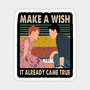 Sixteen Candles Jake Ryan Make A Wish It Already Came True Magnet
