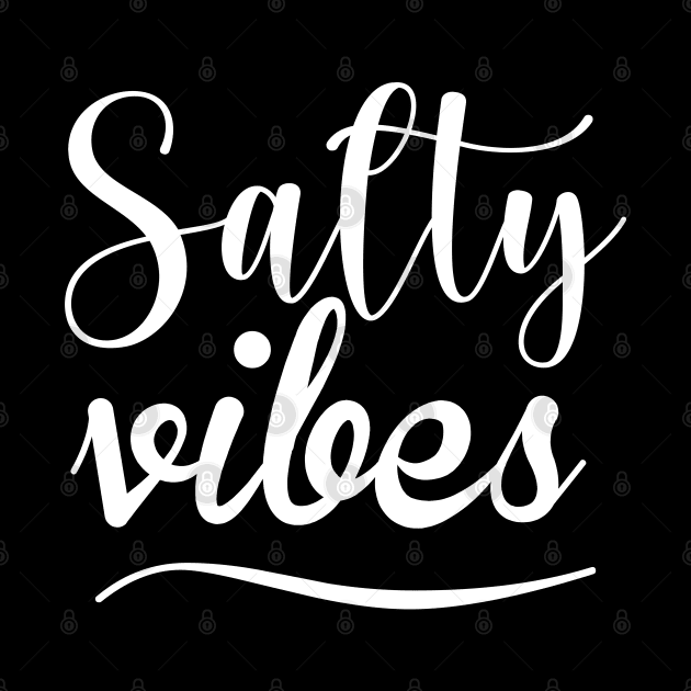 Salty Vibes. Fun, Surf, Summer, Sand, Beach Design by That Cheeky Tee