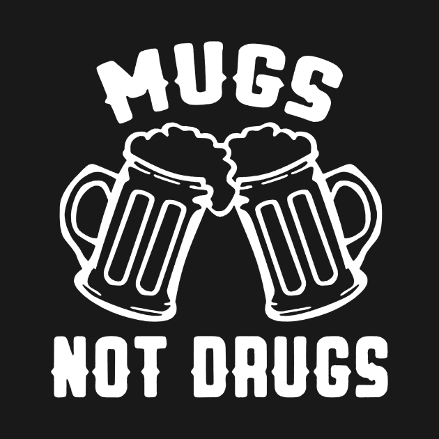 Mugs Not Drugs by sandiakmar4life