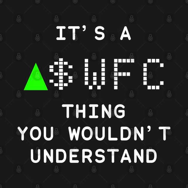 It's a WFC thing you wouldn't understand by KieraneGibson