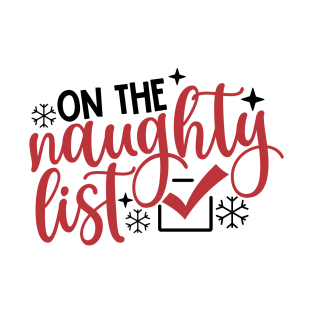 On the naughty list T-Shirt