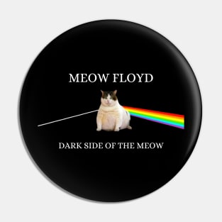 Meow Floyd Parody Style Pin