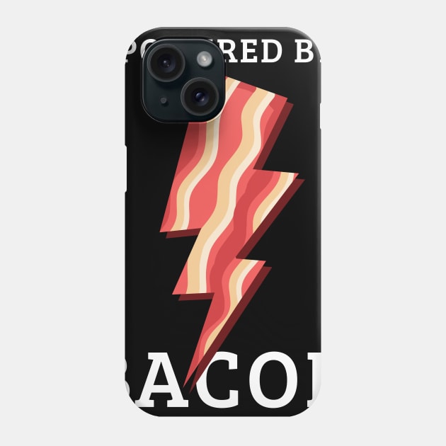 Powered by Bacon T Shirt Funny Food Love Apparel Sarcastic Saying Gift Phone Case by Essinet